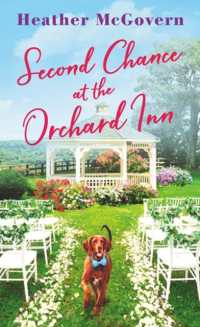 Second Chance at the Orchard Inn : Includes a Bonus Novella by Jeannie Chin -- Paperback / softback