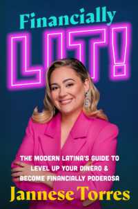 Financially Lit! : The Modern Latina's Guide to Level Up Your Dinero & Become Financially Poderosa