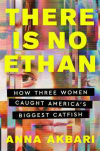 There Is No Ethan : How Three Women Caught America's Biggest Catfish