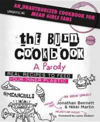 The Burn Cookbook : An Unofficial Unauthorized Cookbook for Mean Girls Fans