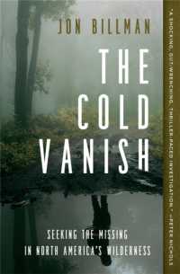 The Cold Vanish : Seeking the Missing in North America's Wildlands