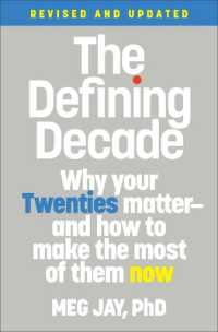 The Defining Decade (Revised) : Why Your Twenties Matter--And How to Make the Most of Them Now