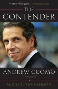 The Contender : Andrew Cuomo, a Biography (English Language Edition)