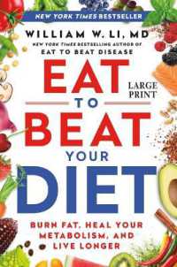 Eat to Beat Your Diet : Burn Fat, Heal Your Metabolism, and Live Longer （Large Print）