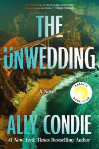 The Unwedding : Reese's Book Club Pick (a Novel)