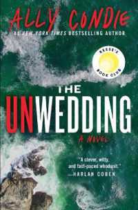 The Unwedding : Reese's Book Club Pick (a Novel)