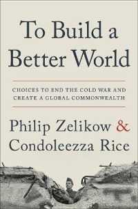 To Build a Better World : Choices to End the Cold War and Create a Global Commonwealth