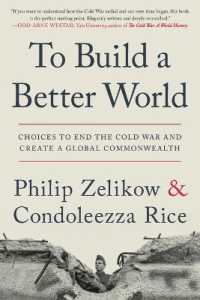To Build a Better World : Choices to End the Cold War and Create a Global Commonwealth