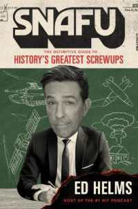 Snafu : The Definitive Guide to History's Greatest Screwups