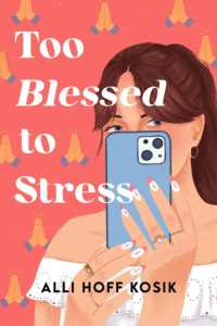 Too Blessed to Stress : A Novel