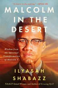 Malcolm in the Desert : Wisdom from the Spiritual Transformation of Malcolm X