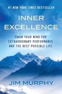 Inner Excellence : Train Your Mind for Extraordinary Performance and the Best Possible Life