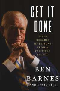 Get It Done : Seven Decades of Lessons from a Political Legend