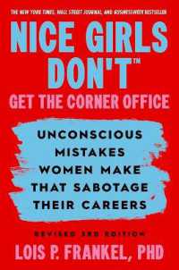 Nice Girls Don't Get the Corner Office : Unconscious Mistakes Women Make That Sabotage Their Careers, Revised 3rd Edition