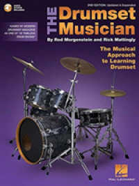 The Drumset Musician - 2nd Edition : Updated & Expanded the Musical Approach to Learning Drumset （2ND）