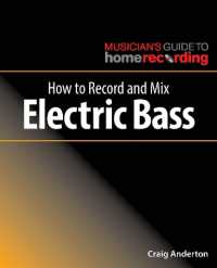 How to Record and Mix Electric Bass (The Musician's Guide to Home Recording)