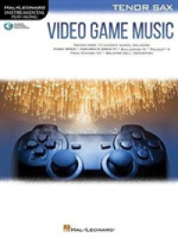 Video Game Music for Tenor Sax : Includes Downloadable Audio (Instrumental Play-along)