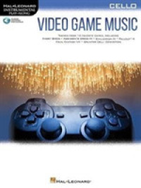 Video Game Music for Cello (Hal Leonard Instrumental Play-along) （PAP/PSC）