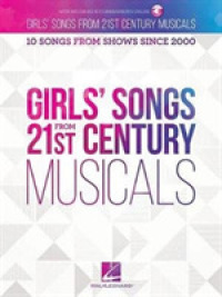 Girls' Songs from 21st Century Musicals : 10 Songs from Shows since 2000 （PAP/PSC）