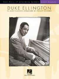 Duke Ellington: 16 Jazz Classics Arranged for Easy Piano by Phillip Keveren - the Phillip Keveren Series