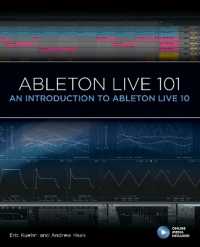 Ableton Live 101 : An Introduction to Ableton Live 10 (101 Series)