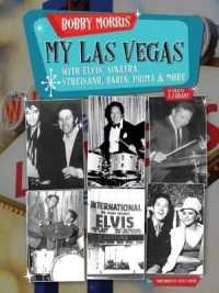 My LAS Vegas : With Elvis, Sinatra, Streisand, Darin, Prima & More