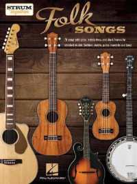 Folk Songs - Strum Together : Ukulele, Baritone Ukulele, Guitar, Mandolin, Banjo