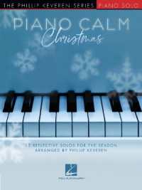 Piano Calm Christmas : 15 Reflective Solos for the Season