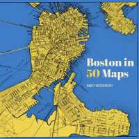 Boston in 50 Maps (50 Maps)