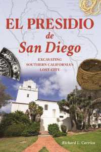 El Presidio de San Diego : Excavating Southern California's Lost City (Landmarks)