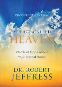 Encouragement from a Place Called Heaven - Words of Hope about Your Eternal Home