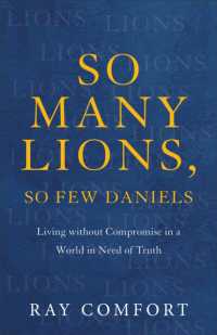 So Many Lions, So Few Daniels - Living without Compromise in a World in Need of Truth