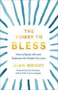 The Power to Bless : How to Speak Life and Empower the People You Love