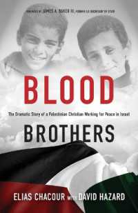 Blood Brothers - the Dramatic Story of a Palestinian Christian Working for Peace in Israel