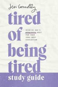 Tired of Being Tired Study Guide : Receive God's Realistic Rest for Your Soul-Deep Exhaustion