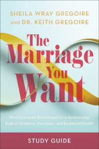 The Marriage You Want Study Guide : Moving beyond Stereotypes for a Relationship Built on Scripture, New Data, and Emotional Health