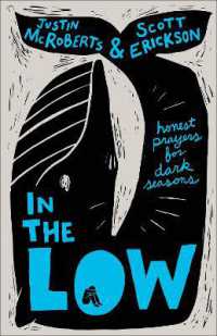 In the Low : Honest Prayers for Dark Seasons