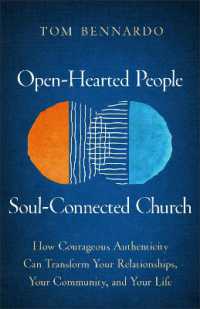 Open-Hearted People, Soul-Connected Church : How Courageous Authenticity Can Transform Your Relationships, Your Community, and Your Life