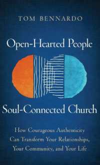 Open-Hearted People, Soul-Connected Church: How Courageous Authenticity Can Transform Your Relationships, Your Community, and Your Life