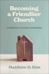 Becoming a Friendlier Church : A Pathway to Genuine Community