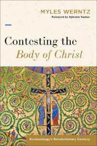 Contesting the Body of Christ : Ecclesiology's Revolutionary Century