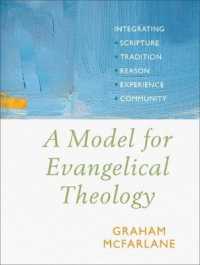 A Model for Evangelical Theology : Integrating Scripture, Tradition, Reason, Experience, and Community