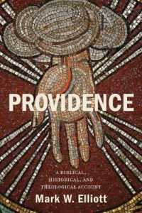 Providence : A Biblical, Historical, and Theological Account