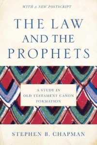 The Law and the Prophets : A Study in Old Testament Canon Formation
