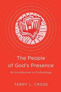 The People of God's Presence : An Introduction to Ecclesiology
