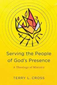Serving the People of God`s Presence - a Theology of Ministry
