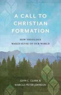 A Call to Christian Formation - How Theology Makes Sense of Our World