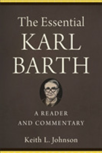 The Essential Karl Barth : A Reader and Commentary