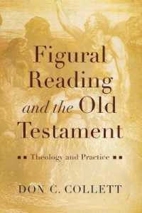 Figural Reading and the Old Testament : Theology and Practice
