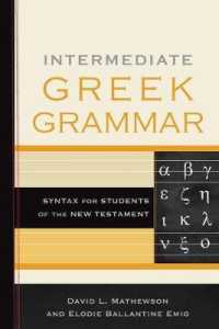 Intermediate Greek Grammar : Syntax for Students of the New Testament